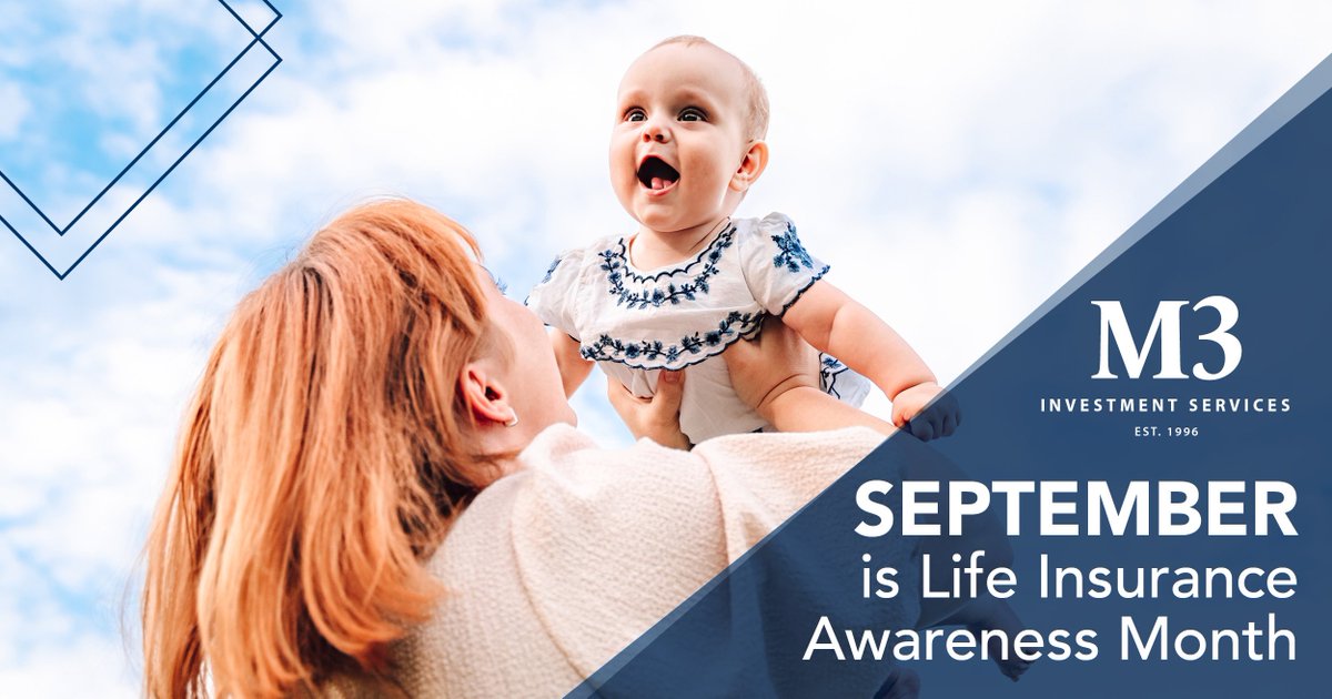 Did you know that September is #LifeInsuranceAwarenessMonth? This is designed to educate people about the importance of life insurance and the role it plays in protecting families’ financial security. bit.ly/2YTvq3y

#M3Investments #FinancialAdvisors #InsuranceAdvice