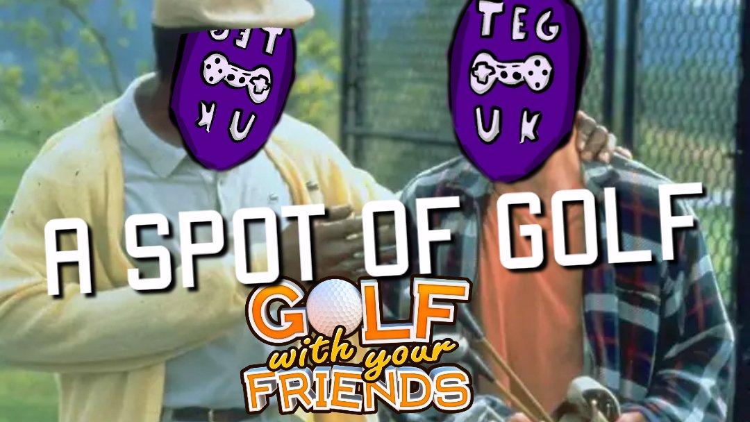 A video, a new video at that! 

A Spot Of Golf...

Watch here : youtu.be/PlYSsd1GnaA