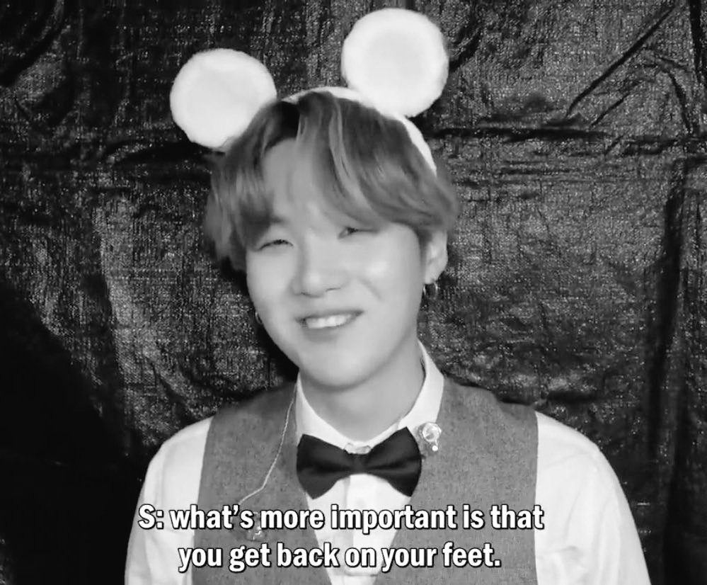 ꒰ min yoongi's comforting words ꒱ don't be disheartened even if there are things you can't accomplish. what's more important is that you get back on your feet. a friendly reminder for you and me today ♡