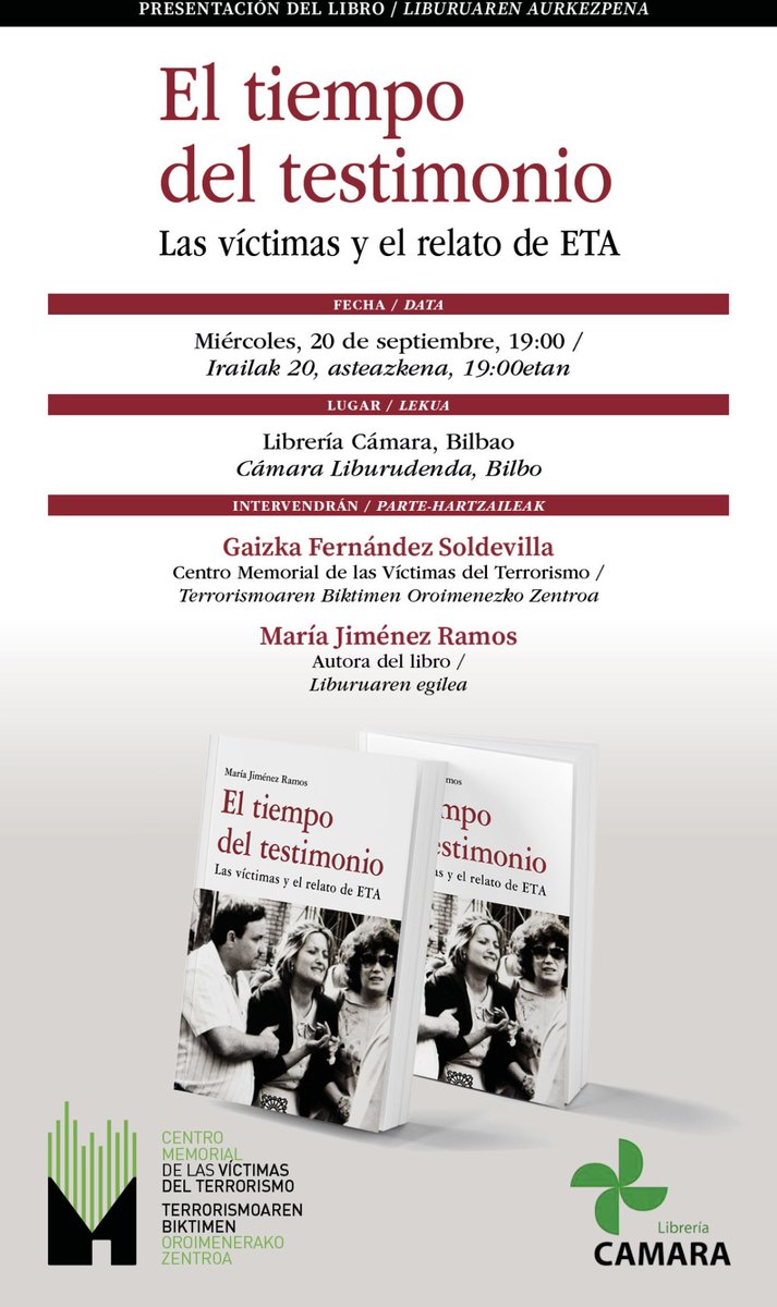 📚PRESENTACIÓN en #Bilbao del libro “El tiempo del testimonio. Las víctimas y el relato de ETA” @comareseditor 📆Miércoles, 20 de septiembre ⏰19:00 horas 🏢 @LibreriaCamara (C/ Euskalduna, 6) 🎤 @GaizkaFS +@maria_jimenezr 🅾️@MemorialVT+@LibreriaCamara+@comareseditor