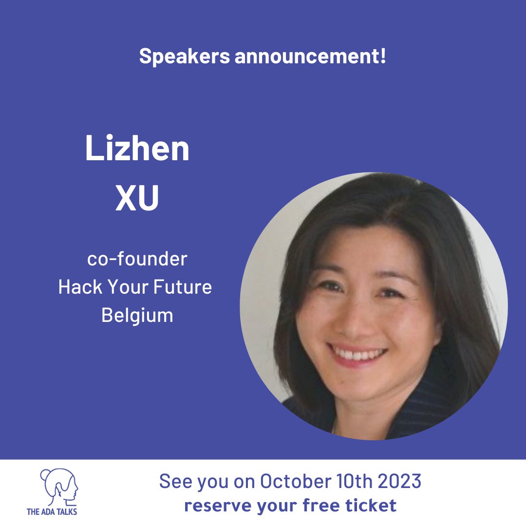 Don't miss our next edition of The Ada Talks in person at the offices of AE! Proud to present to you Lizhen XU co-founder of Hack Your Future Belgium. Interested to know her story as Women in Tech -> reserve your free spot! Nele Van Beveren Valerie Taerwe Dewi Van De Vyver