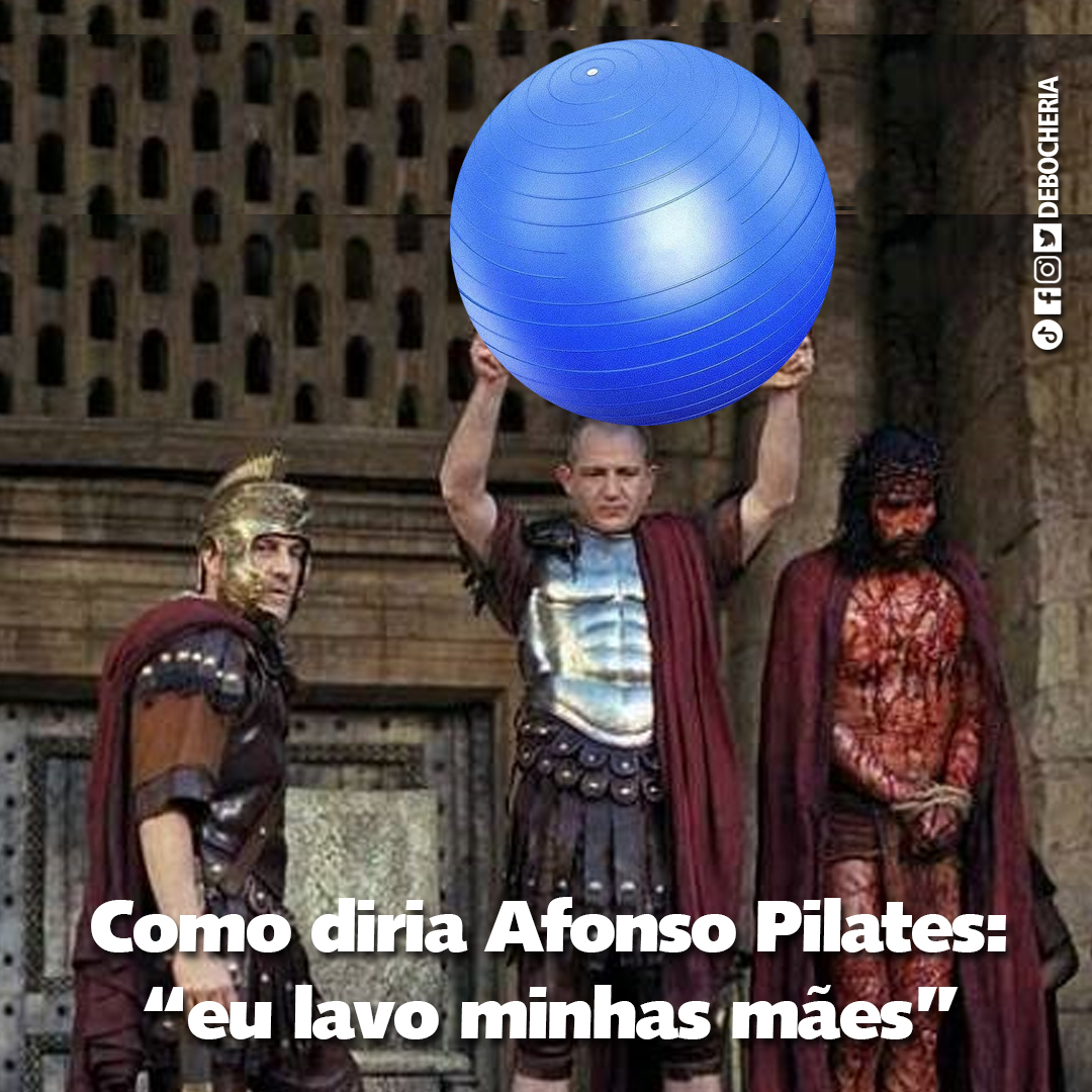 Como diria Afonso Pilates: "eu lavo minhas mães"