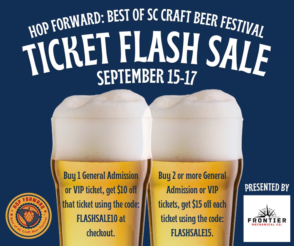 There are 15 days until the Hop Forward: Best of SC Craft Beer Festival which calls for a TICKET FLASH SALE‼️⚡️

🎟️ See ticket deals below! Sale begins now and ends on September 17th at 11:59 PM and does not apply to DD tickets.

Get yours today by clicking the link in our bio 👏🏼