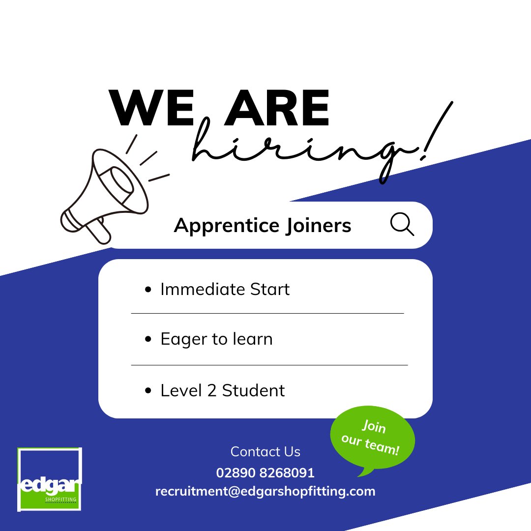 𝘼𝙥𝙥𝙡𝙞𝙘𝙖𝙩𝙞𝙤𝙣𝙨 𝙊𝙥𝙚𝙣

We are looking for an apprentice joiner to join our team!

Get in touch with your CV and contact details to find out more.

#EdgarShopfittingLimited #wearehiring #apprenticeships #apprenticeshipsNI #earnasyoulearn #shopfitting