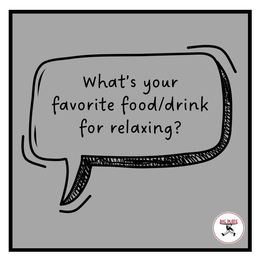 BigPlateSupply's tweet image. When you're ready to relax, what's your go to food and/or beverage? 

#ConversationStarter #AnswerTheQuestion #TalkToUs