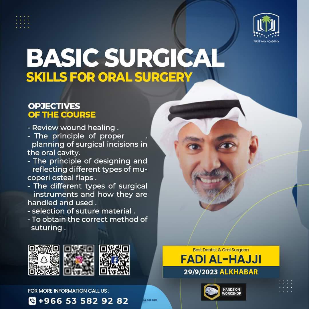 Course Alert! 📢 Join renowned Dentist and Oral Surgeon Dr. Fadi Al Hajji for an intensive workshop on "Skills for Oral Surgery"! 🦷✨

🗓 Date: September 29, 2023
📍 Location: Alkhobar