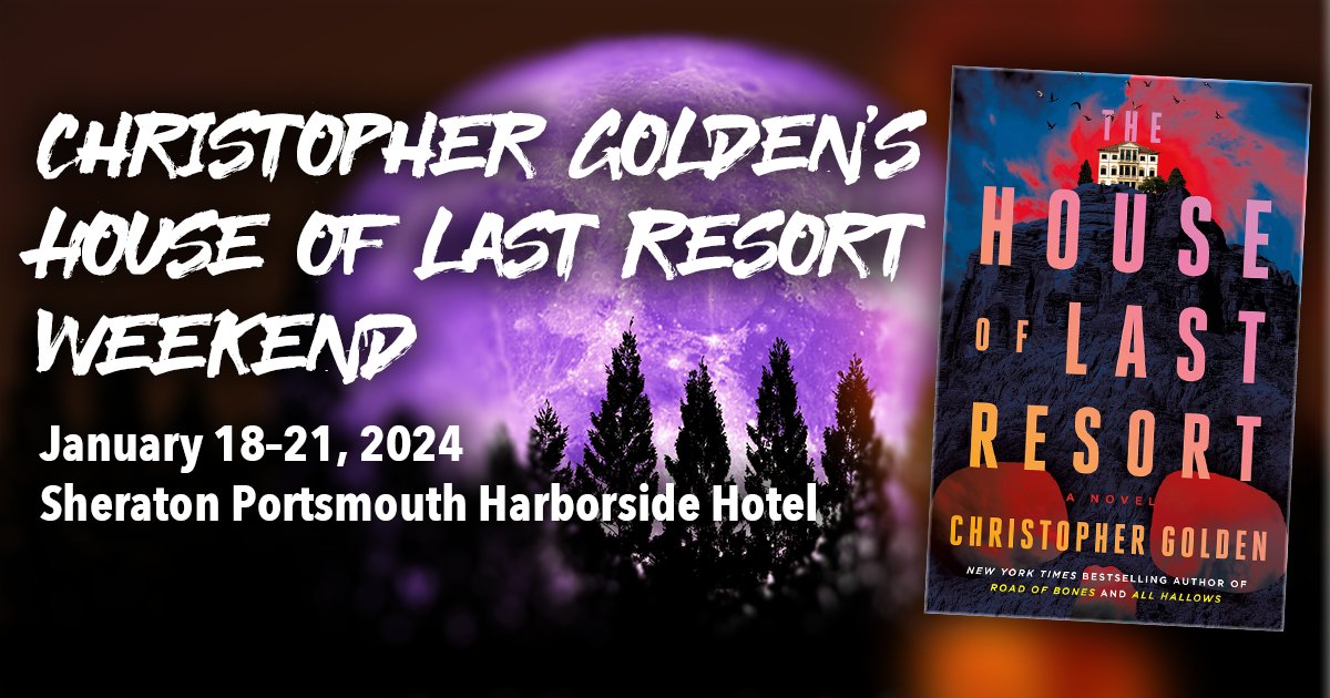 ChristophGolden's tweet photo. ANNOUNCING!!!

A One-Time Only Horror Fiction Convention.
Christopher Golden's House of Last Resort Weekend
Hosted by @BrianKeene! 
Featuring @marysangiovanni @victorlavalle Owen King, @scumbelievable  Eric LaRocca, V. Castro, @cinapelayo @RonaldMalfi @paulGtremblay and more. https://t.co/mPYFxxN7po
