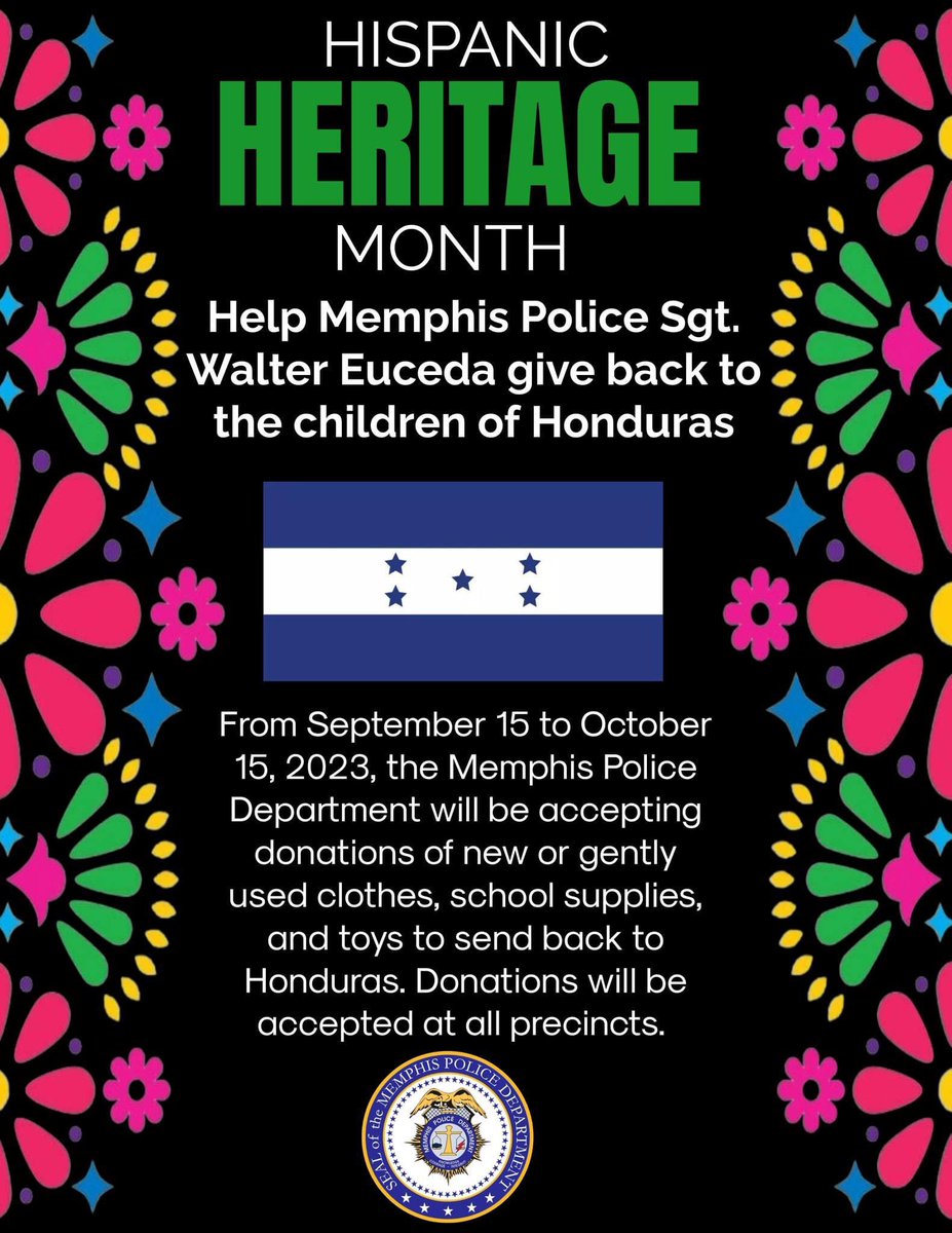 Hispanic Heritage Month celebrates Latinos' history and contributions to the nation over the years. This month, we are highlighting some of our Latin officers! 

During this month, Sgt Euceda is asking for the community's help to give back to his country of Honduras.