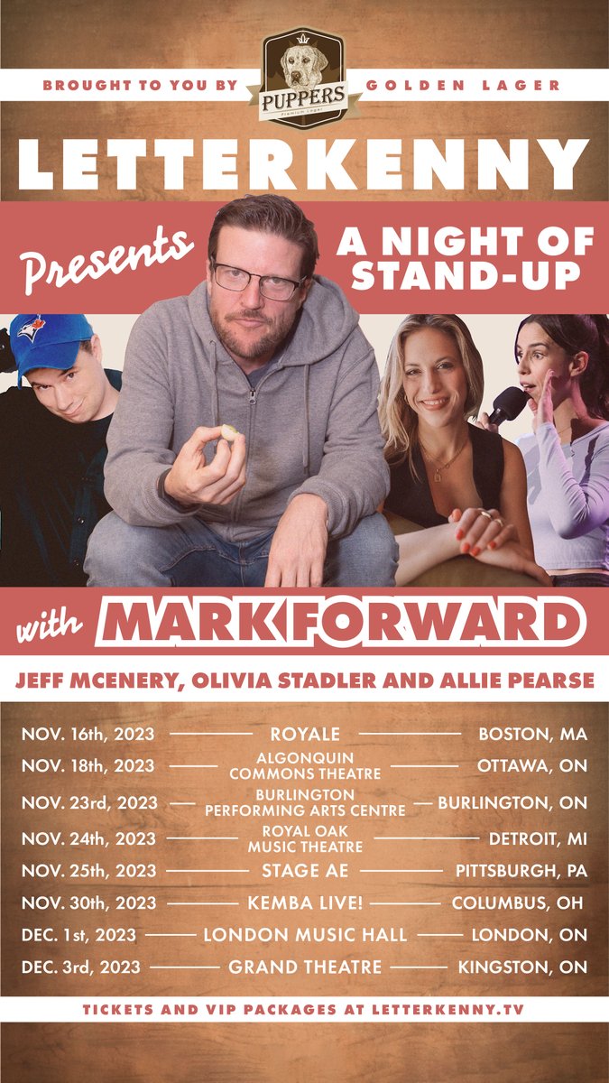 You can grab tickets to a Night of Stand-Up with #MarkForward (Coach), @JeffMcEnery (Alexander) and Letterkenny writers @livstadler and @allie_pearse, if you want to. Tickets at letterkenny.tv/live Brought to you by @officialpuppers and @newmetricmedia
