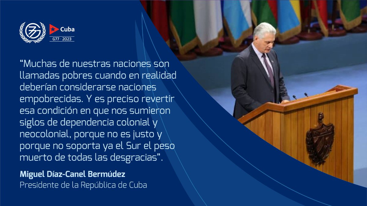 📌Fragmentos de la intervención del presidente de la República de #Cuba 🇨🇺, <a href="/DiazCanelB/">Miguel Díaz-Canel Bermúdez</a>, durante la inauguración de la Cumbre del G-77 y China.

#CubaG77