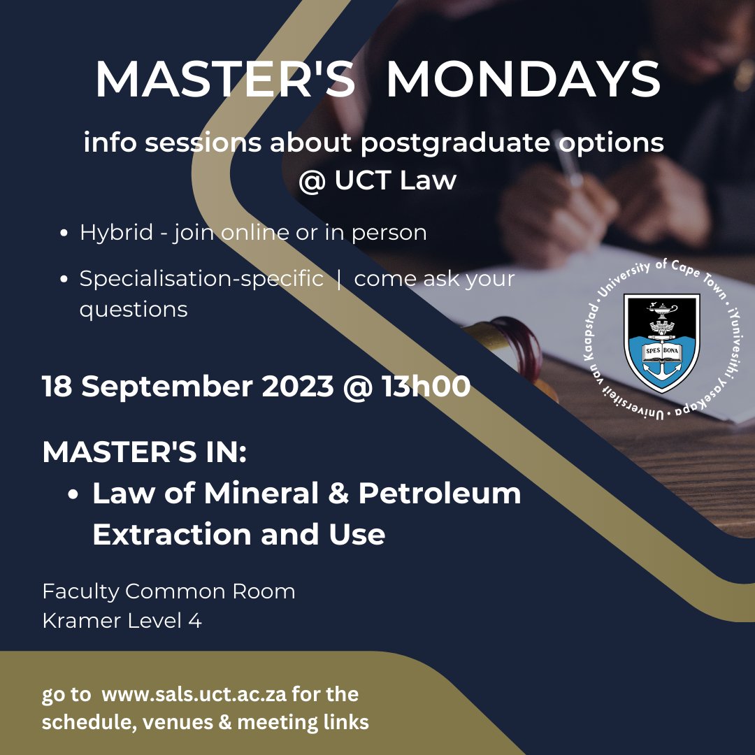 Join our Master's Monday info session this coming Monday 18 September at 13h00 in the Faculty Common Room (or online at rb.gy/dwnft) to find out about UCT Law's Master's in Law of Mineral &amp; Petroleum Extraction and Use. All your questions answered - course options,