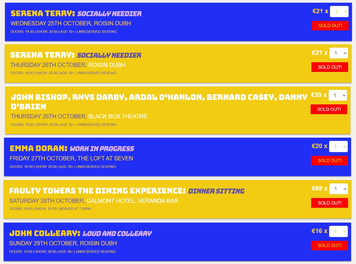 These six shows are now sold out. 

There are low ticket warnings for numerous other shows including <a href="/jimeoin/">Jimeóin</a> on Tues 24 Oct &amp; <a href="/omid9/">Omid Djalili</a> Djalili on Fri 27 Oct #GCF23 

Don't say we didn't warn ye: galwaycomedyfestival.ie/programme.html