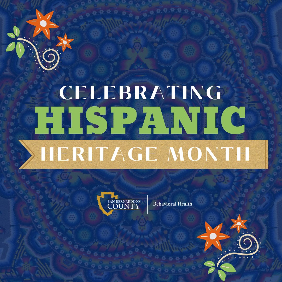 It's Hispanic Heritage Month! San Bernardino County honors the vast contributions of the Latinx community, the importance of increasing behavioral health awareness and reducing stigma and barriers to care by providing culturally appropriate services.