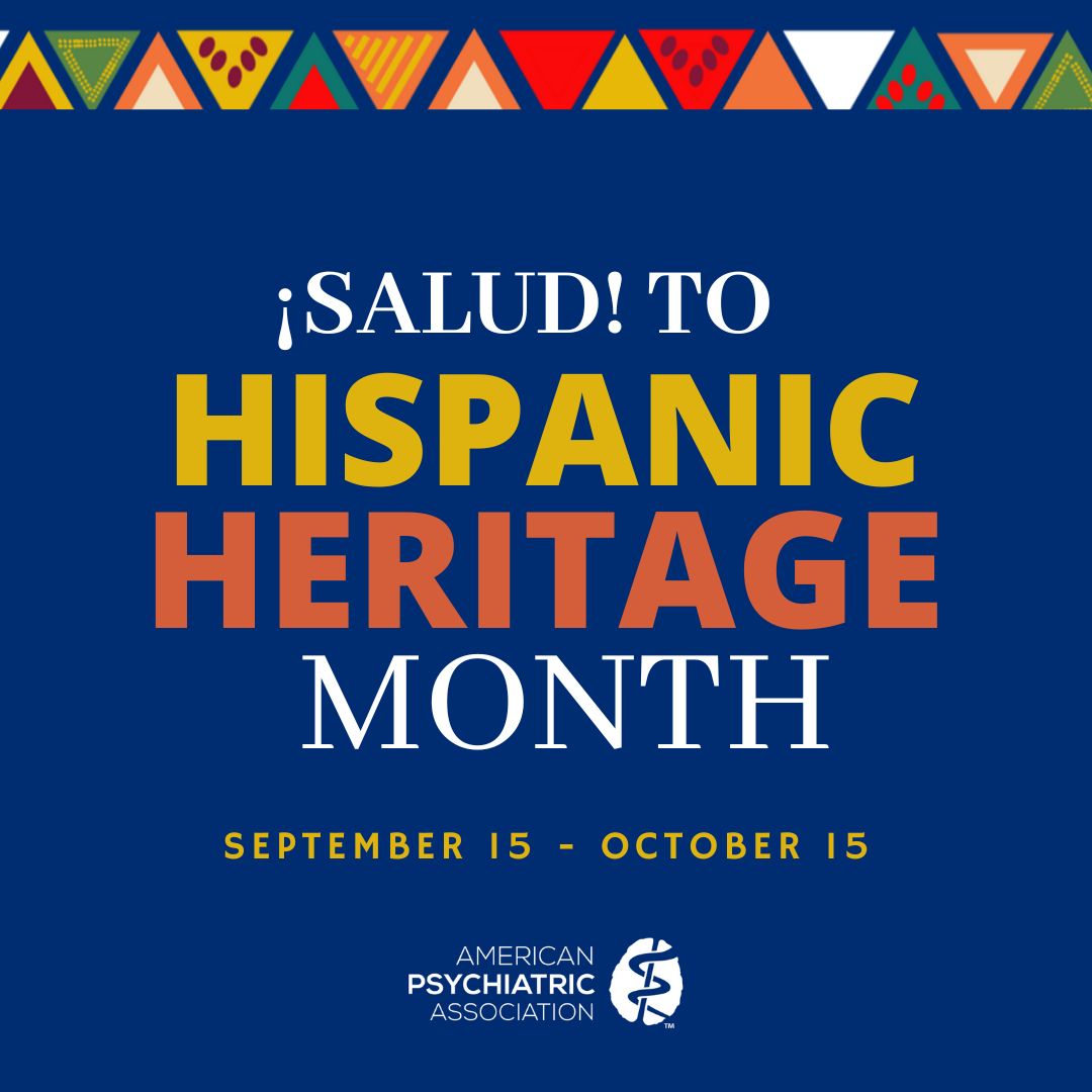 Today is the first day of National #HispanicHeritageMonth. A time we can honor the cultures and contributions of Hispanic and Latina/o Americans, as well as the many individuals with Hispanic heritage who have contributed greatly to the field of psychiatry.