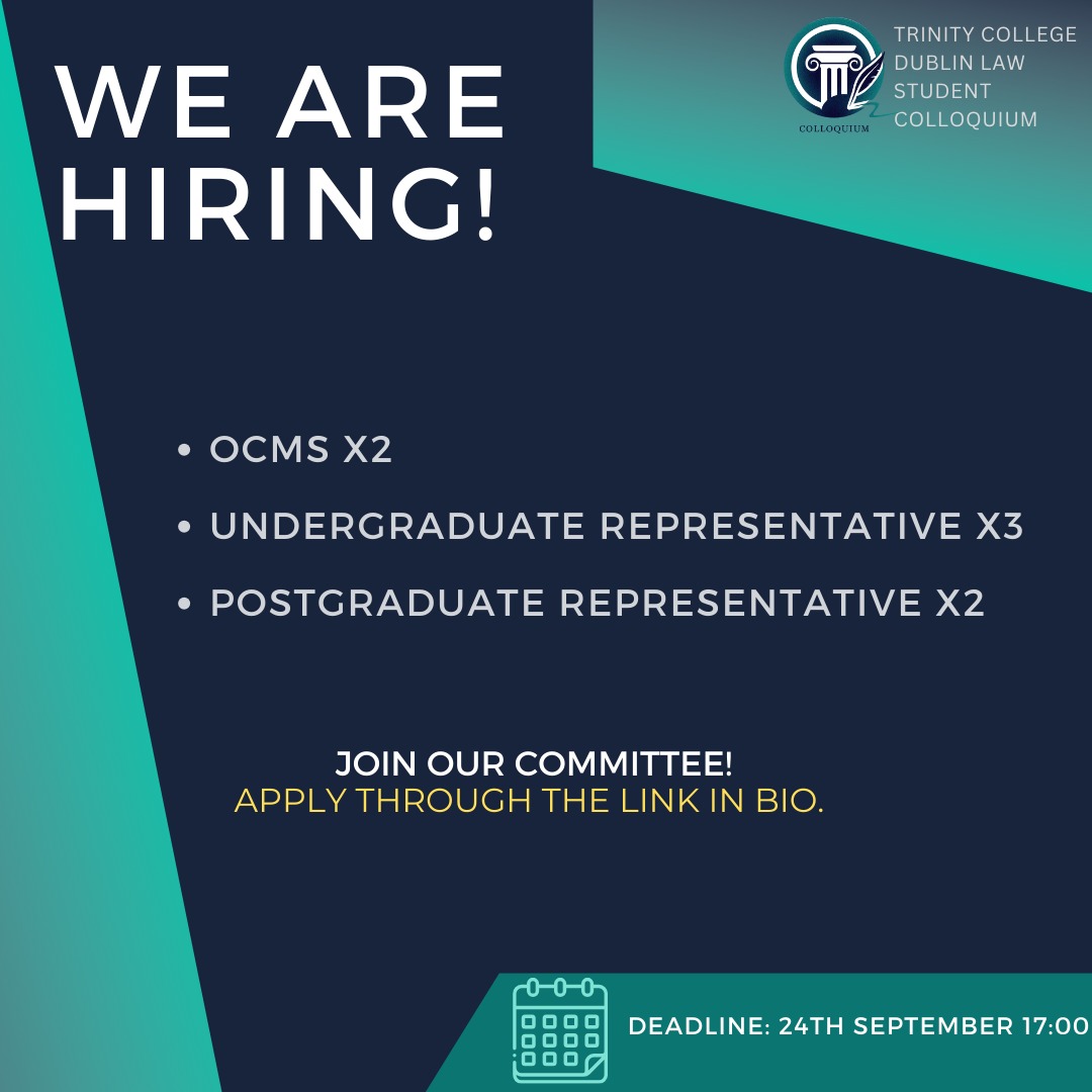 TCD Law Colloquium (@tcdcolloquium) on Twitter photo The Colloquium is now accepting applications for
* Organizing Committee Members (OCMs)
* Undergraduate Representatives
* Postgraduate Representatives
If you have any questions or need further information, please reach out to us here or at law.student.colloquium@gmail.com The Colloquium is now accepting applications for
* Organizing Committee Members (OCMs)
* Undergraduate Representatives
* Postgraduate Representatives
If you have any questions or need further information, please reach out to us here or at law.student.colloquium@gmail.com