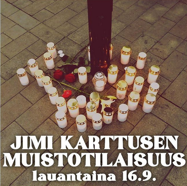 VarisVerkosto's tweet photo. Varisverkosto, @A_ryhma  ja @aurorahki järjestää lauantaina 16.9 muistotilaisuuden Jimi Karttuselle. Kokoonumme Narinkkatorilla klo.19, josta marssimme yhdessä asema-aukiolle. Tuomme paikalle kukkia ja  kynttilöitä Jimin muistoa kunniottaaksemme. Tervetuloa! https://t.co/jwkUbz3T9B