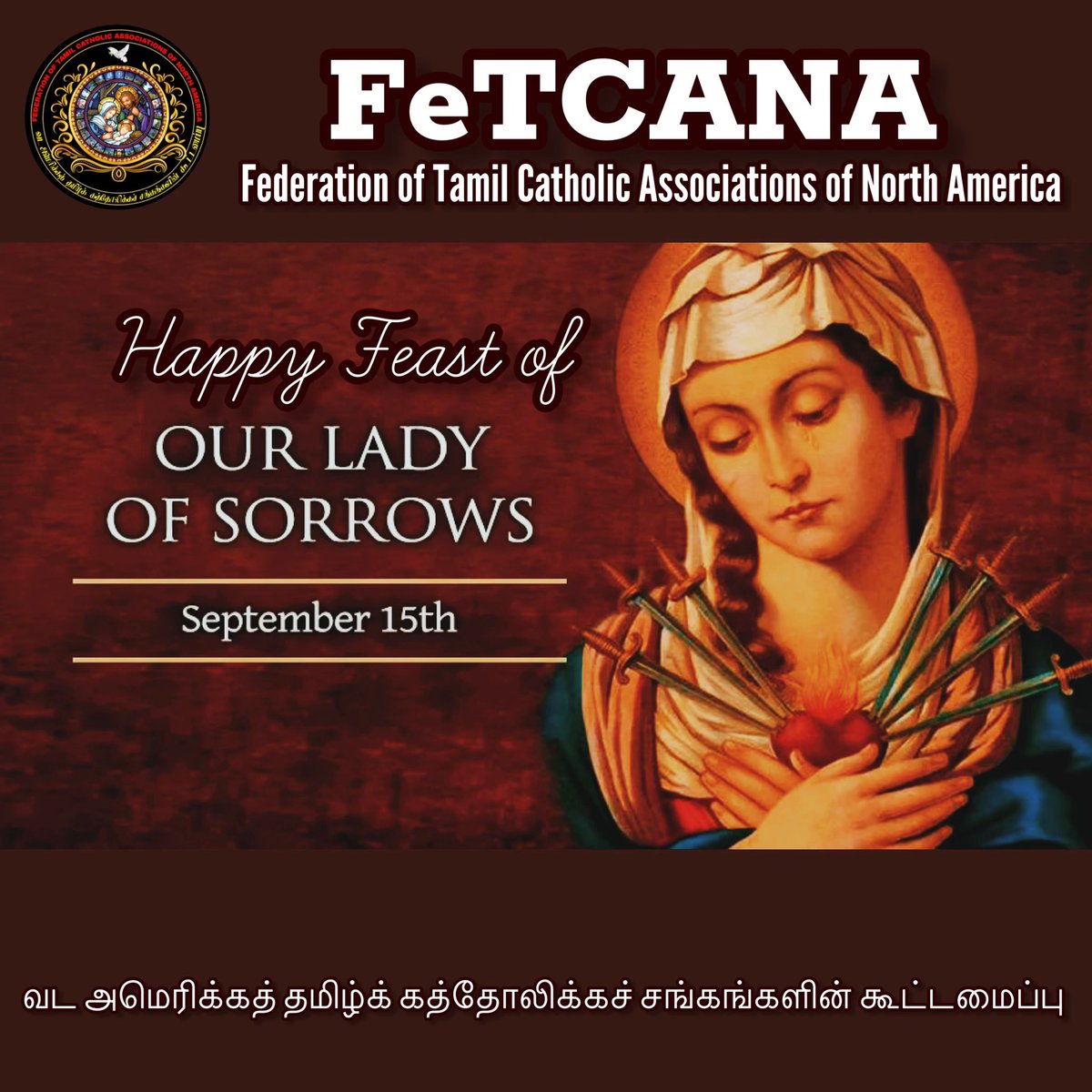 FeTCANA wish everyone Happy Feast of Our Lady of Sorrows on Sept 15th #OurLadyOfSorrows  #OurladyofSorrowsFeast #CatholicChurch #CatholicTwitter #Catholics #TamilCatholics #TamilCatholicsUSA #CatholicsUSA #Christians @Pontifex @USCCB @fetcana #FeTCANA #Catholic @WashArchdiocese