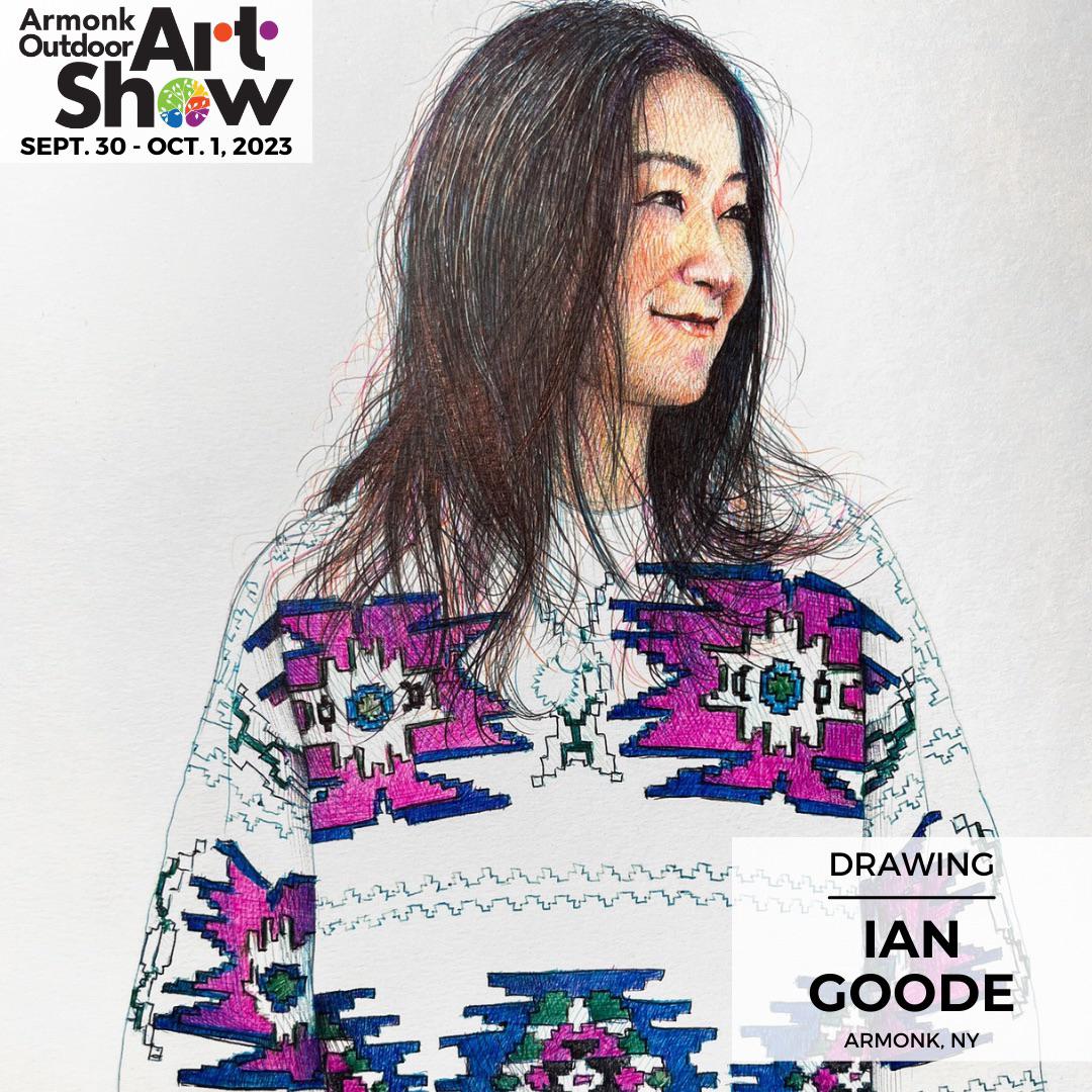 We welcome Ian Goode to our 2023 Armonk Outdoor Art Show!

Save the Date: Sept. 30 + Oct. 1 

#armonkoutdoorartshow