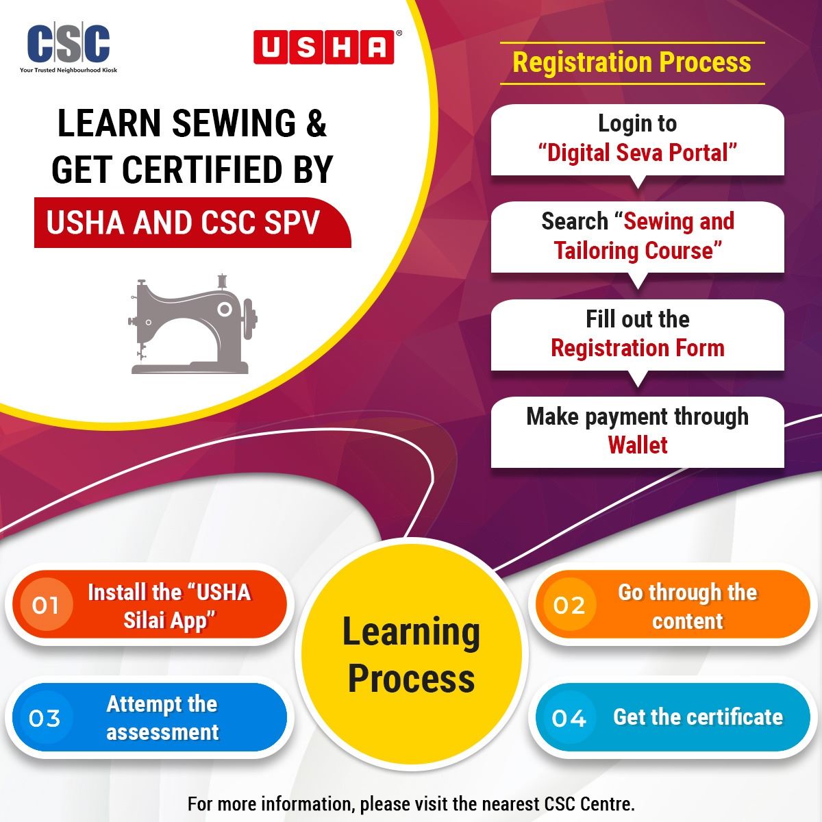 LEARN SEWING &amp; GET CERTIFIED BY USHA AND CSC SPV...

Great Opportunity to Get Certified in an Online Sewing Course on the #Usha Silai Mobile App...

Launch Offer Course Fee Rs.499/-

For Registration, visit Digital Seva Portal (digitalseva.csc.gov.in) or the nearest #CSC Centre.