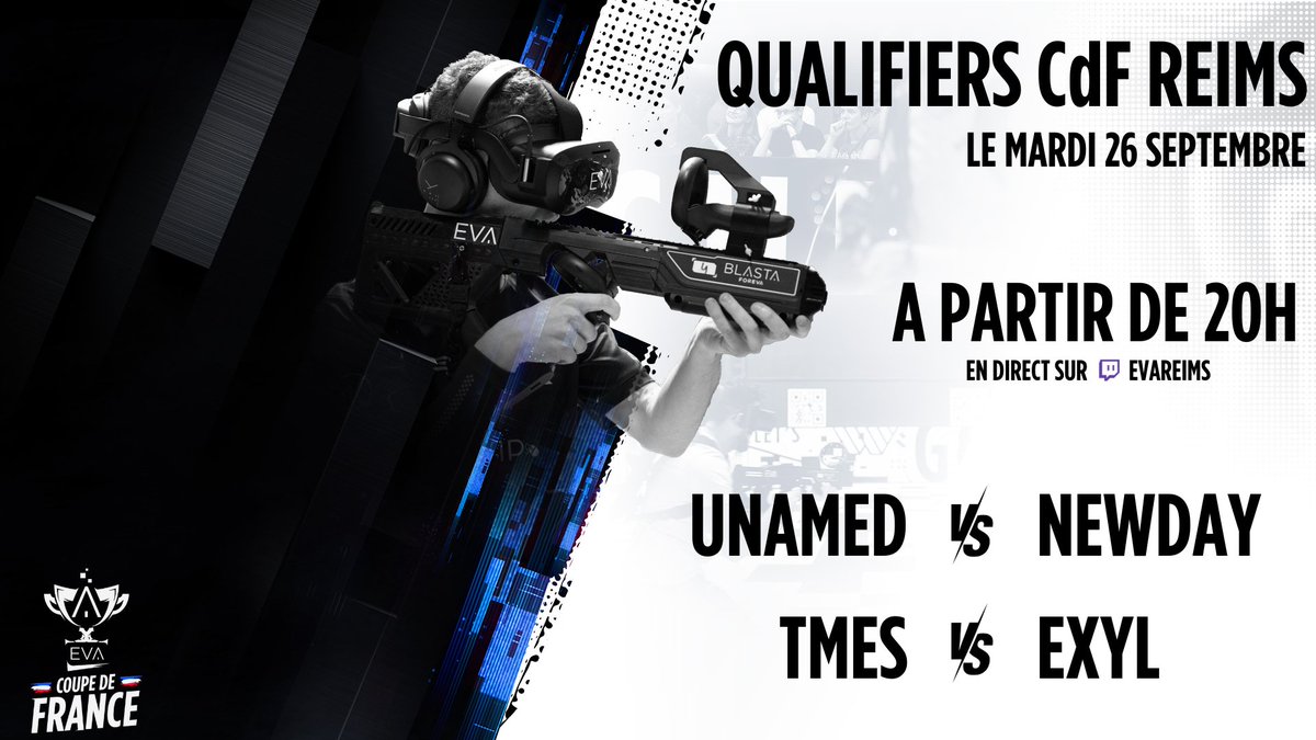 🚨 QUALIFIERS CdF EVA REIMS 🚨

👉 4 Équipes
👉 1 Seul vainqueur 
👉 RDV le 26 septembre - 20H
👉 Sur Twitch [EVAReims] ou dans votre salle EVA Reims