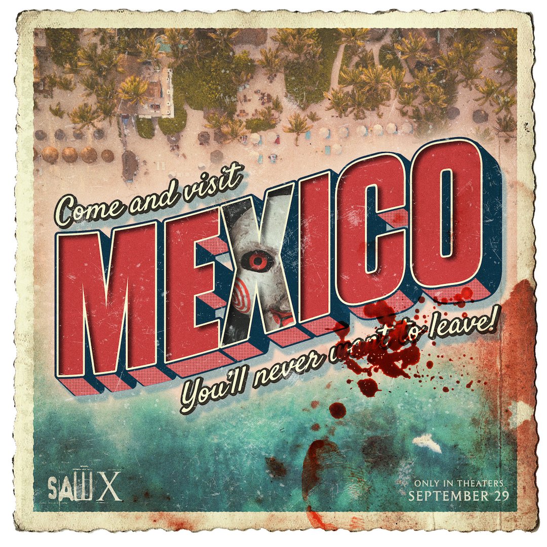 Aren't you just 𝒹𝓎𝒾𝓃𝑔 to visit Mexico? 🪚
#SawX lands in theaters September 29.