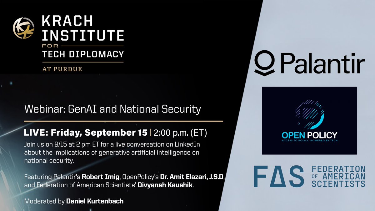 LIVE TODAY: Join <a href="/TechDiplomacy/">Krach Institute for Tech Diplomacy at Purdue</a> at 2 pm ET for a live conversation right here on X about the implications of generative artificial intelligence on national security.

Featuring <a href="/PalantirTech/">Palantir</a>'s Robert Imig, OpenPolicy CEO <a href="/AmitElazari/">Dr. Amit Elazari, JSD</a>, <a href="/FAScientists/">FAS is now @scientistsorg</a> <a href="/dkaushik96/">Divyansh Kaushik</a> and moderated by