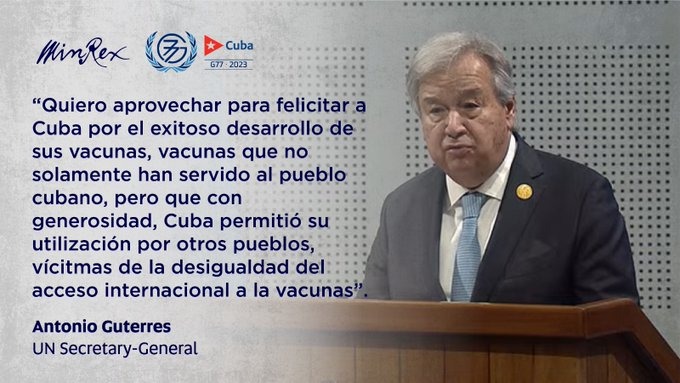 BioCubaFarma's tweet photo. Al intervenir en la sesión inaugural de la Cumbre del Grupo de los 77 y China, en La Habana, el secretario general de Naciones Unidas, António Guterres, felicitó a #Cuba por el exitoso desarrollo de las vacunas cubanas contra la Covid19. #BiotecnologíaCubana #CubaG77YChina https://t.co/MilG3pDpki