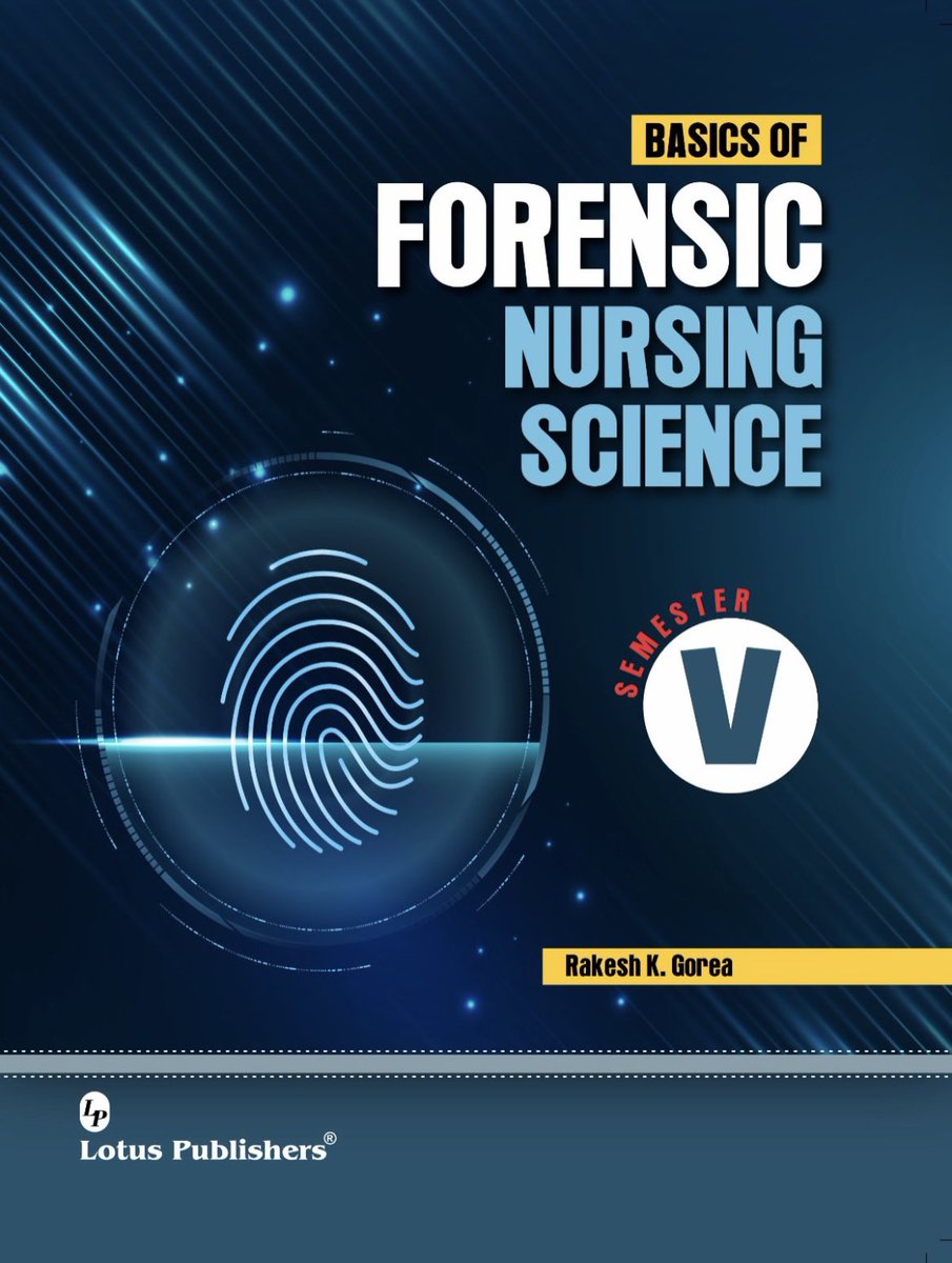 GoreaRK's tweet photo. It gives me immense pleasure to inform you that by the blessings of God, my third book entitled “Basics of Forensic Nursing Science has been published by Lotus Publishers as per the syllabus of the 5th semester of BSc Nursing. This book is an evidence-based Publication. https://t.co/FA9ZmqW7CI