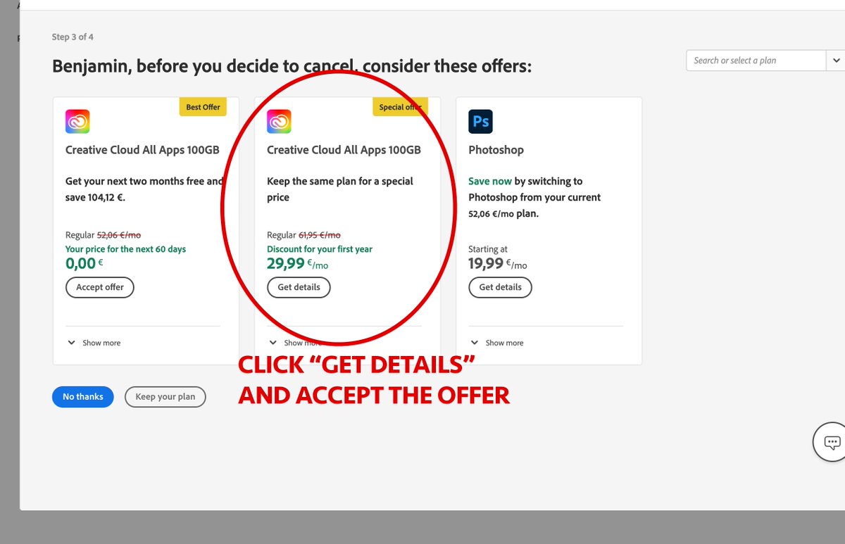 Every year, Adobe sends me an email notifying me that they will increase the price of Creative Cloud from €29,99 to €52,06 per month (+44%!). 

And every year, I take the same steps to keep my old price:

I pretend that I want to cancel my plan, stating it's "too expensive,"