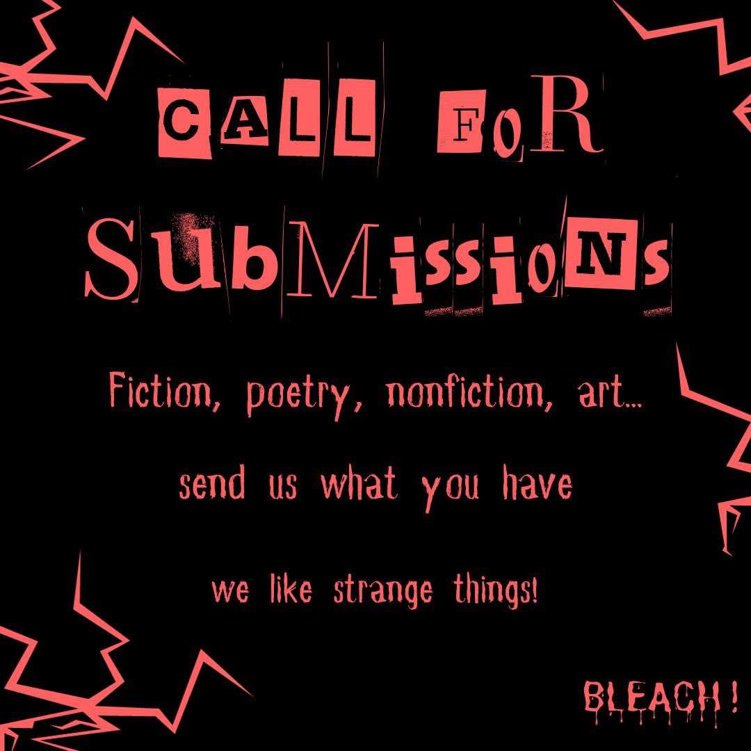we have been quiet for a while but...SUBS R OPEN from the moment you see this to sometime in december 

more info on our site bleachlitmag.com