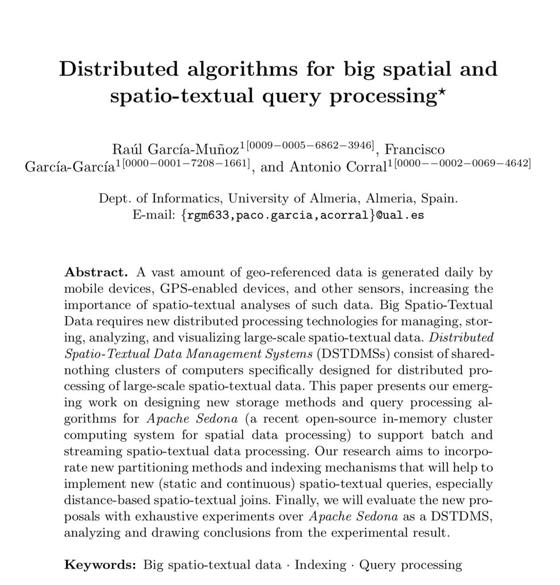 ACGTIC211's tweet image. Nuestro compañero Antonio Corral  @ualacorral del grupo @ACGTIC211 ha presentado el trabajo “Distributed algorithms for big spatial and spatio-textual query processing” en las @JornadaSistedes #sistedes2023