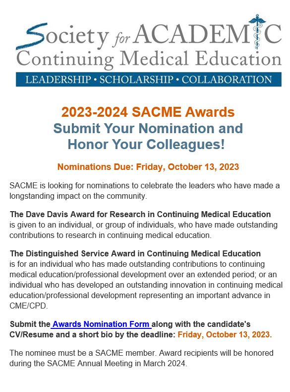 #CME #CMP professionals honor your colleagues with a SACME Award! The Dave Davis Research in Continuing Medical Education & The Distinguished Service Award in Continuing Medical Education award nominations now open! Deadline Oct. 13th, 2023! bit.ly/3r8DQ5s #MedEd