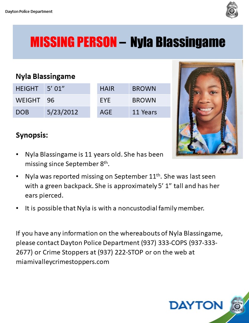 DaytonPolice's tweet photo. DPD is looking for help locating a missing 11 year old, Nyla Blassingame. She is approximately 5'1" tall and was last seen with a green backpack. It is possible that Nyla is with a noncustodial family member. 

Please call (937) 333-2677 or Crime Stoppers https://t.co/olOoxdHRd5 https://t.co/WT8qlRzf0Q