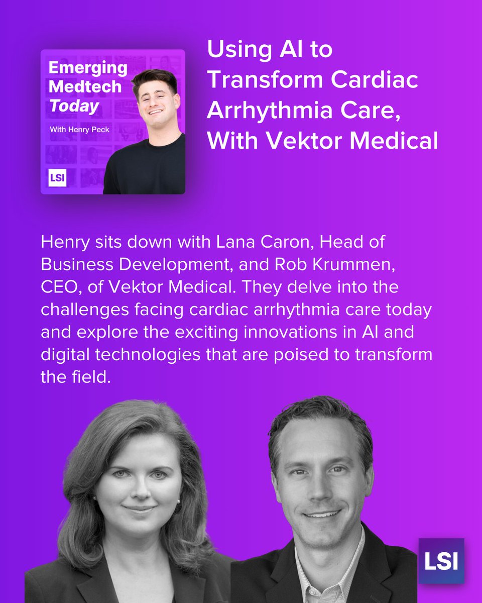 Ever wondered how cutting-edge medical technology is revolutionizing #cardiac #arrhythmia care? Join @henryapeck on Emerging Medtech Today, powered by @lsintelligence as he speaks with Lana Caron, and Rob Krummen, @VektorMedical Listen: emergingmedtechtoday.com