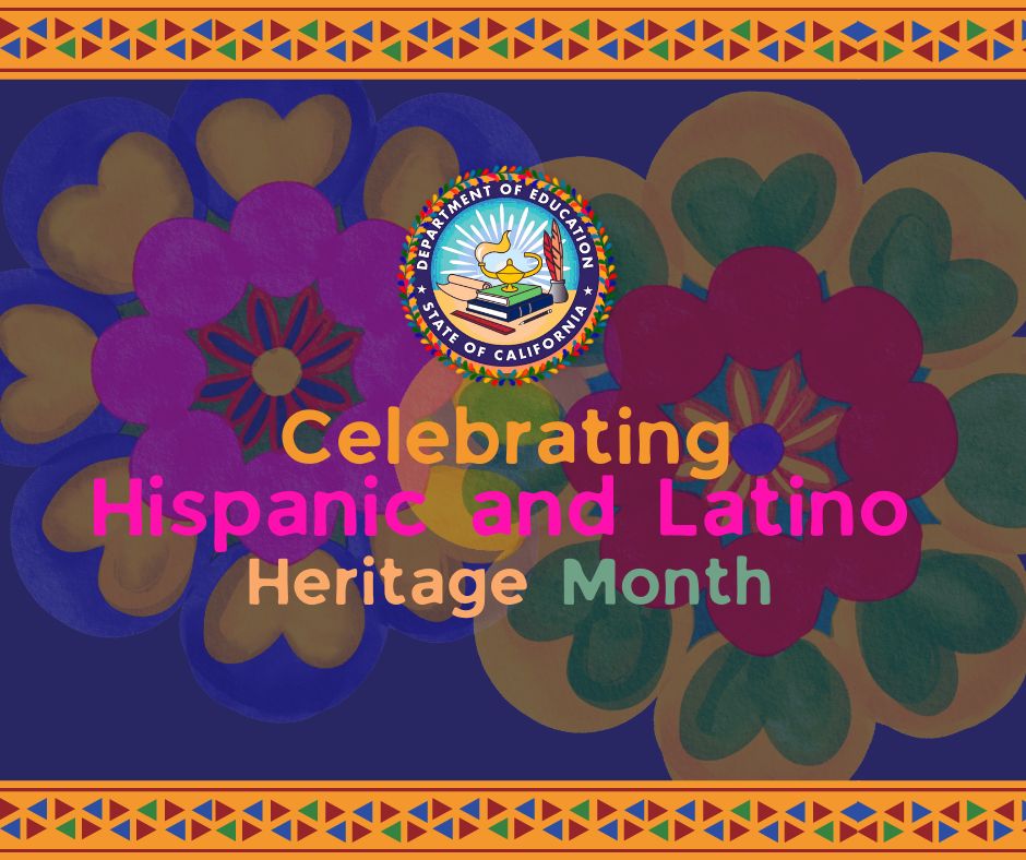 The CDE celebrates #NationalHispanicHeritageMonth and #LatinoHeritageMonth (September 15–October 15) as part of ongoing efforts to acknowledge, recognize, and honor the diverse histories and backgrounds of California students, staff, and families! ☀️