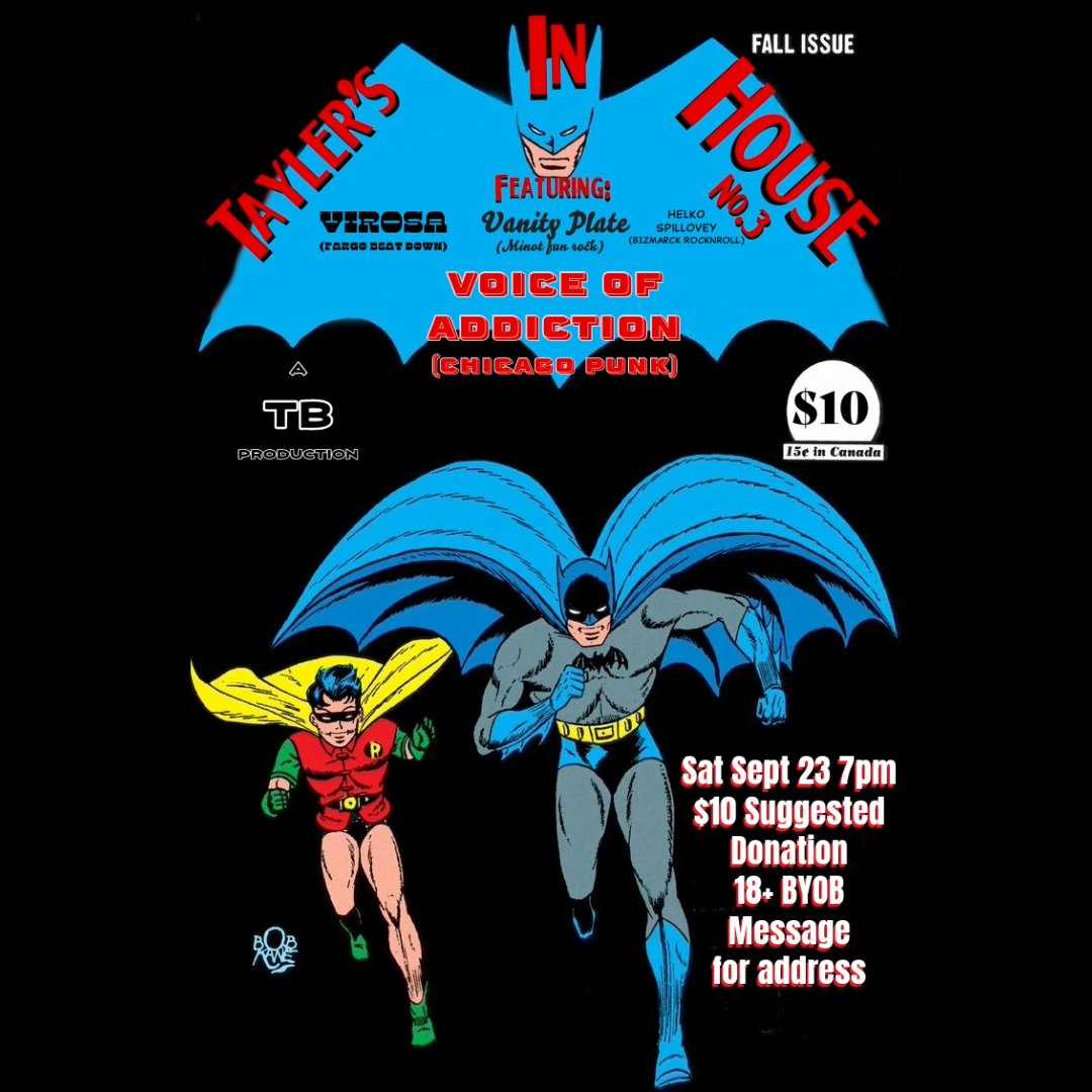 SAT SEPT 23rd BISMARCK ND @VoArockers (chicago) <a href="/HelkoSpillovey/">Helko Spillovey (DIY INDIE ROCK)</a> #Virosa @Vanity_Plate #Tayler (acoustic) at Taylor’s House facebook.com/events/1032866… #PunkShow #punk #VoiceOfAddiction #Chicagopunk #punkrock #VOA #DIY #FYP #WildintheWest