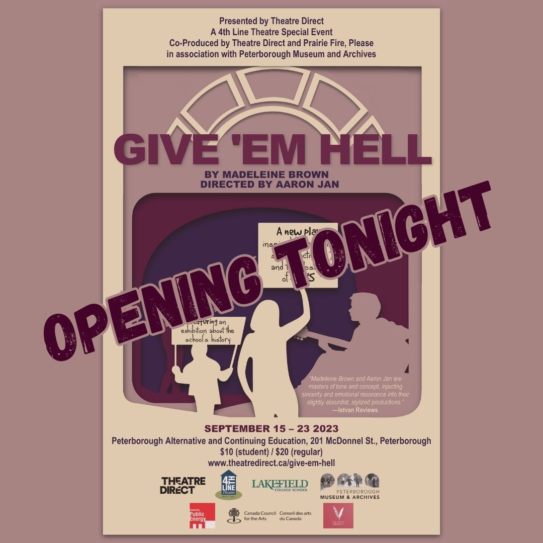 TheatreDirectCa's tweet photo. GIVE ‘EM HELL OPENS TODAY!
Join us from 6:30pm to check out Peterborough Museum and Archives’ exhibition on PCVS’ history. Annnd: buy our show-exclusive t-shirts printed by Nish Tees.
You do not want to miss this theatrical event!
Learn more/tix via🔗in bio.
#theatre #pcvs https://t.co/NqwjgWHEmB