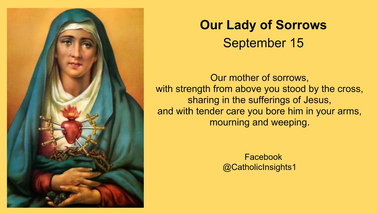 Our Lady of Sorrows, September 15
#OurLadyOfSorrows #CatholicTwitter #CatholicChurch  #Catholics