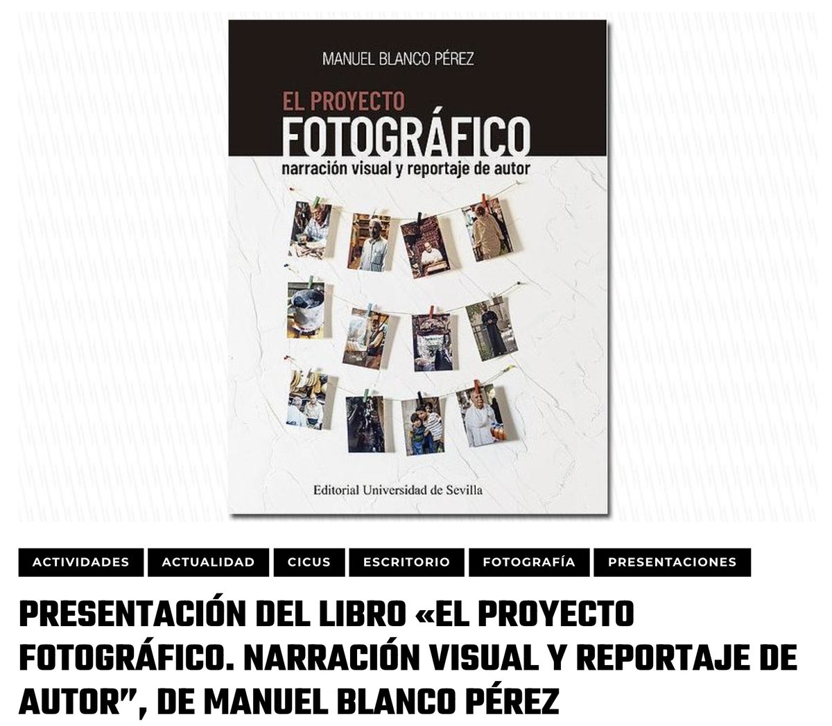 ¡Apunta ✍️! El viernes 29 de septiembre (20:00 horas) viviremos en #CICUS <a href="/unisevilla/">Universidad de Sevilla</a> la #presentación el libro "El proyecto fotográfico. Narración visual y reportaje de autor", de Manuel Blanco Pérez (<a href="/EDITORIALUS/">Editorial US</a> ) 📖.

+ info: cicus.us.es/elproyectofoto…

¡No faltéis 😉!