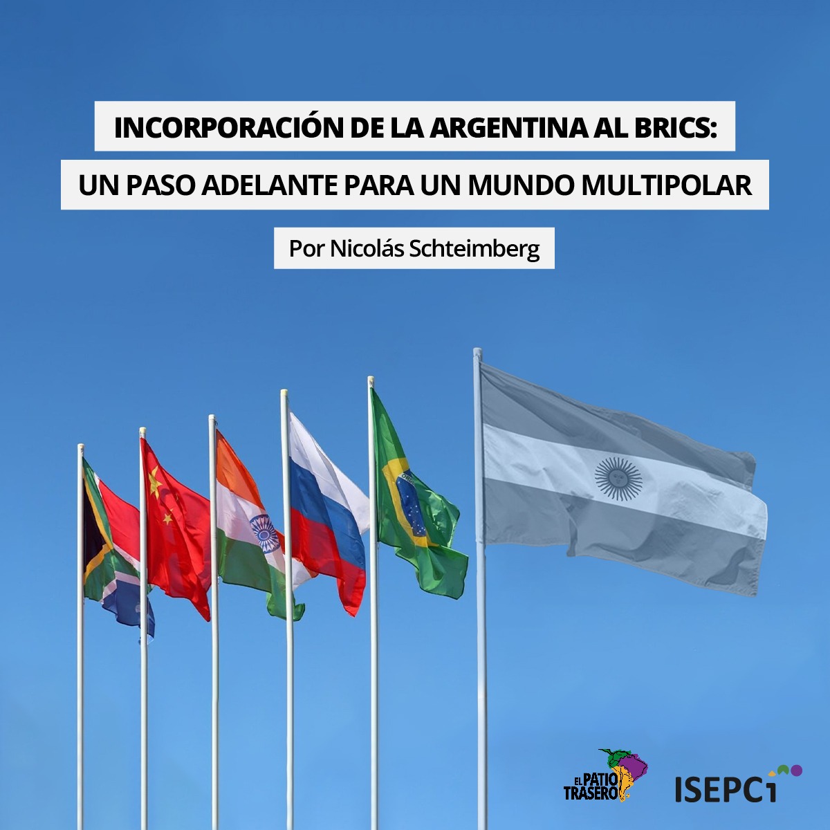 IsepciNacional's tweet photo. INCORPORACIÓN DE LA ARGENTINA AL BRICS: UN PASO ADELANTE PARA UN MUNDO MULTIPOLAR🌎

👉La alianza nos plantea interrogantes ¿Qué es el BRICS? ¿Qué beneficios traería? ¿Debe haber una concordancia ideológica con los países miembros? Estas y más acá👇🏽

📲https://t.co/4EttOntCA7 https://t.co/jmFiPIiz49