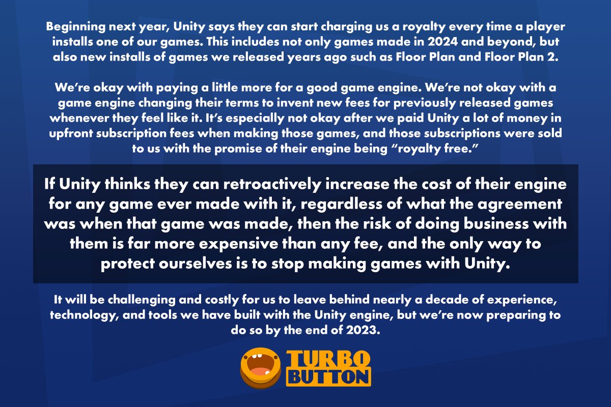 We join the chorus of developers expressing anger, frustration, and betrayal with @unity this week. Full statement and our plans moving forward below: