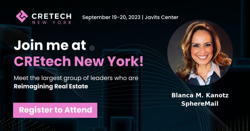 Exciting News! SphereMail is headed to the CRETech Conference and Expo in New York! 

We invite all industry professionals and fellow innovators to connect with us at CRETech. Let's explore the limitless opportunities that SphereMail can bring to your business!