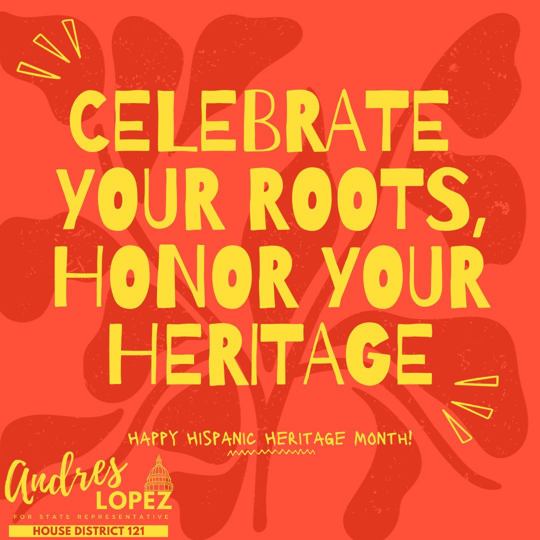 Did You Know:
September 15 - October 15 is #HispanicHeritageMonth
Celebrate your roots and honor your heritage.
#LatinoLeaders #AndresForTexas #txhd121 #TxLege #DYK