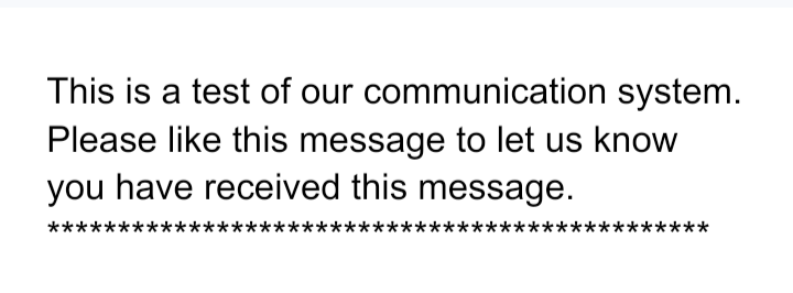 This is a test of our communication system.. please like this message to let us know you got it.