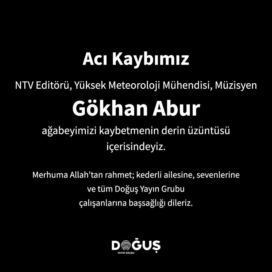 DogusYayinGrubu's tweet photo. Acı kaybımız

NTV Editörü, Yüksek Meteoroloji Mühendisi, Müzisyen Gökhan Abur ağabeyimizi kaybetmenin derin üzüntüsü içerisindeyiz.

Merhuma Allah’tan rahmet; kederli ailesine, sevenlerine ve tüm Doğuş Yayın Grubu çalışanlarına başsağlığı dileriz. https://t.co/xgcqi3hGxH