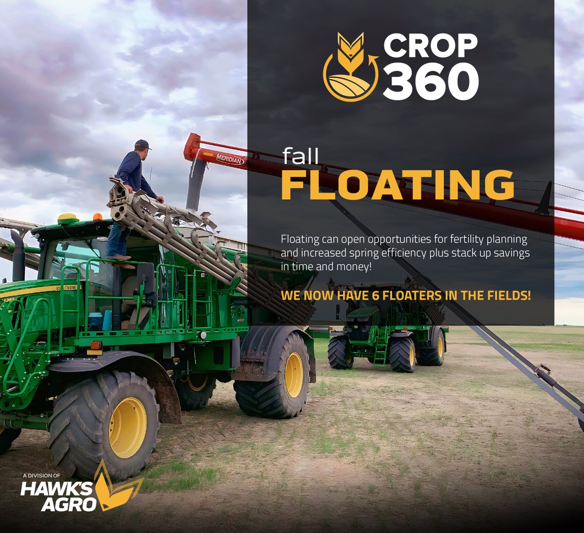 We've got 6 floaters in the field this fall to serve you better!

Floating can open opportunities for fertility planning and increased spring efficiency plus stack up savings in time and money.

Acres book up quick, so call your local Crop360 Agronomist to book now.