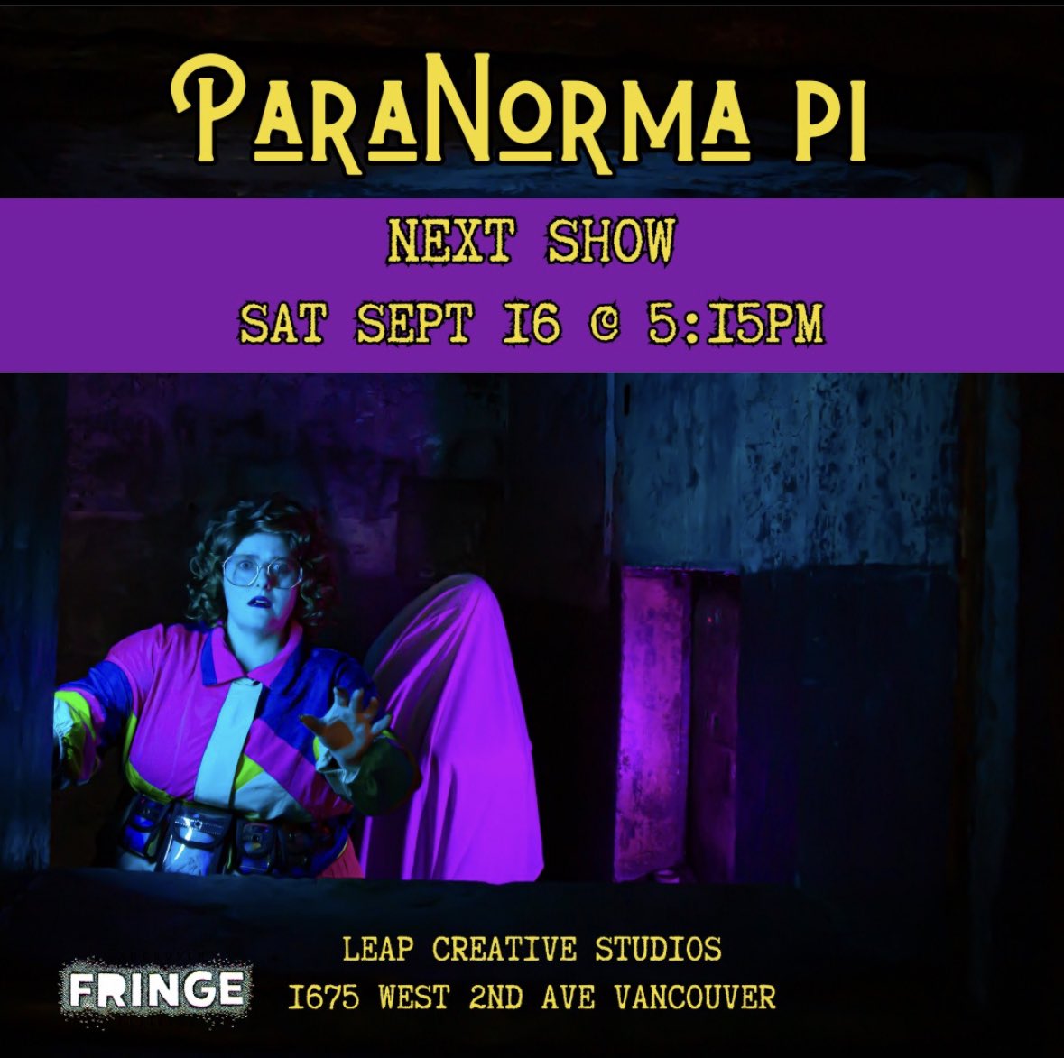 ParaNormaPI's tweet photo. Next show for @ParaNormaPI at @VancouverFringe is SAT SEPT 16 @ 5:15PM! Ticket link in the bio!

#paranormapi #goodaftermorningnoon #paranorma https://t.co/PkvDrxd2O7