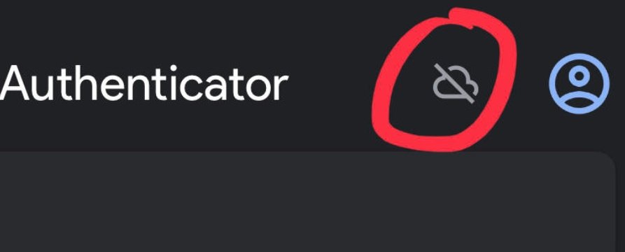 If you install Google Authenticator from the app store and follow the suggested instructions, your 2FA codes are by default saved to the cloud. I recommend not linking the Authenticator to your Google account, in which case you should see this 'no cloud' icon in the upper right.