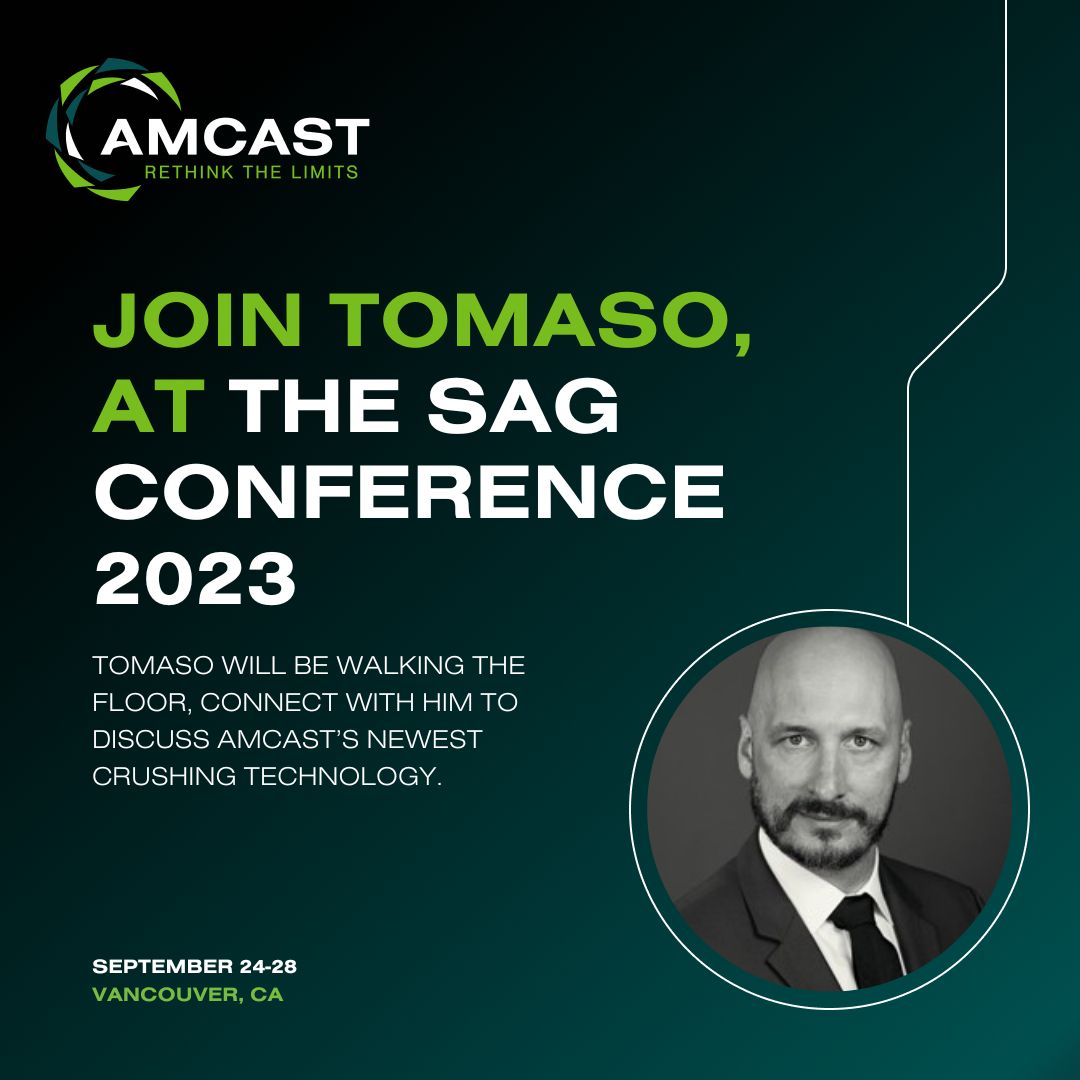 Find Tomaso at the SAG conference to learn about what AMCAST is doing to advance crushing technologies. 
#mining #aggregate #miners #earthmoving