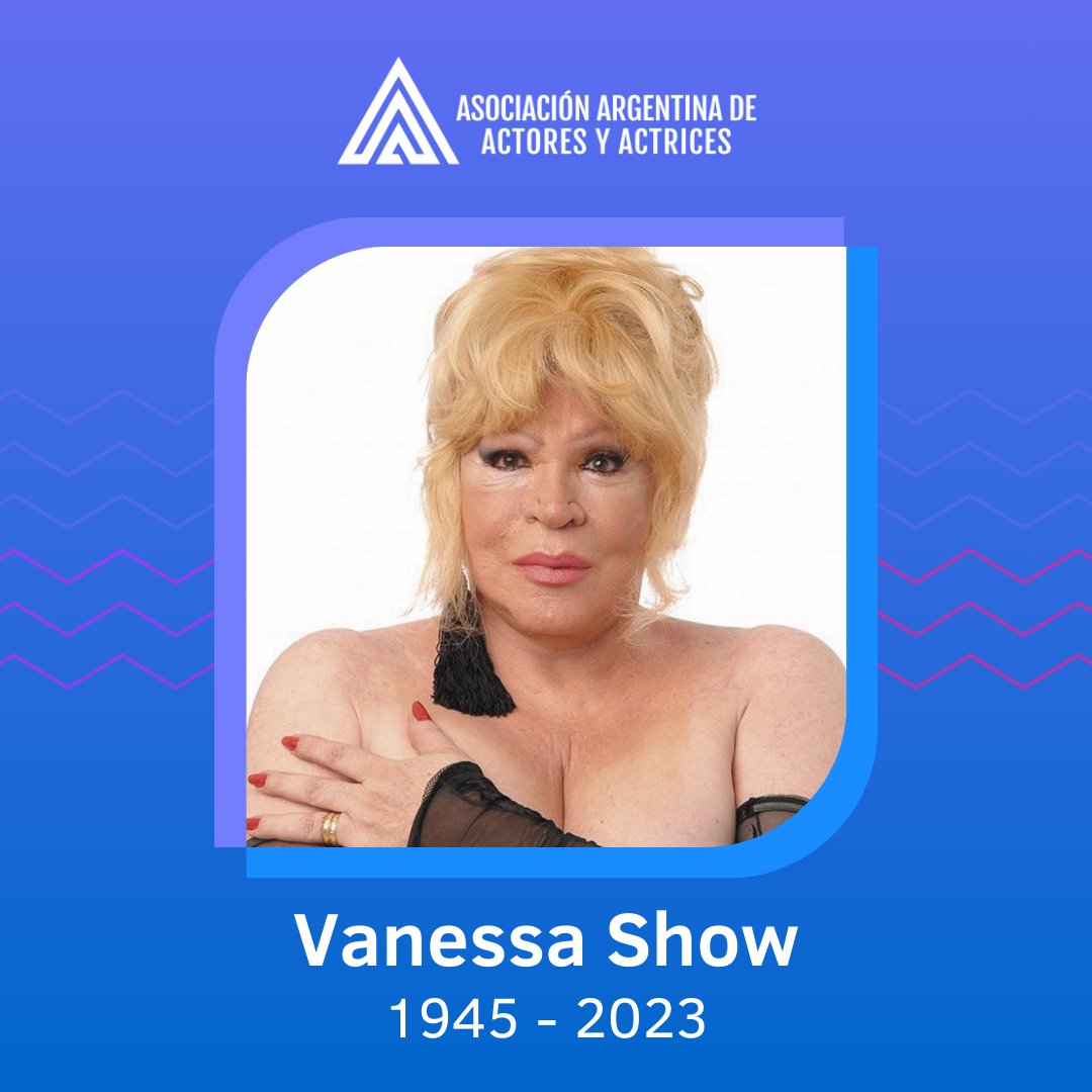 actoresprensa's tweet photo. Despedimos con profundo pesar a nuestra afiliada, la actriz y vedette Vanessa Show. Fue una de las primeras artistas trans de nuestro país que alcanzó una gran popularidad y marcó el camino para futuras generaciones. Nuestras condolencias a sus seres queridos. https://t.co/u64bwM9aNF